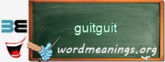WordMeaning blackboard for guitguit